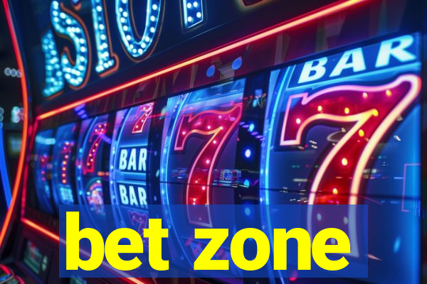 bet zone